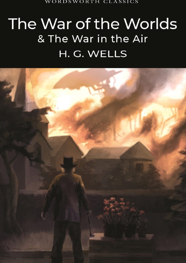 The War of the Worlds & The War in the Air