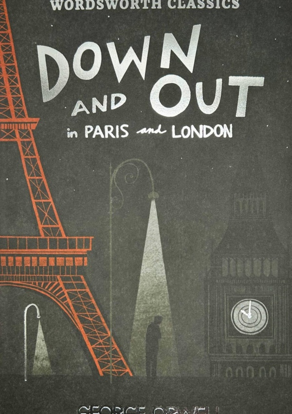Down and Out in Paris and London /The Road to Wigan Pier