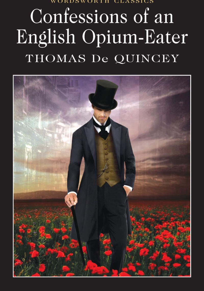 Confessions of an English Opium Eater